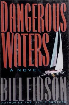 Dangerous waters by Bill Eidson