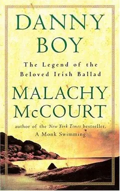 Danny Boy by Malachy McCourt
