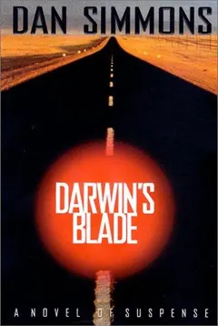 Darwin's Blade by Dan Simmons