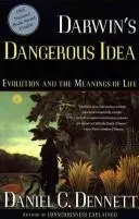 Darwin's dangerous idea by Daniel C. Dennett
