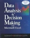 Data analysis & decision making with Microsoft Excel by S. Christian Albright