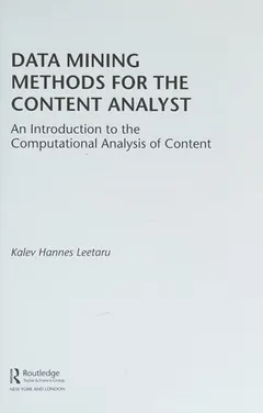 Data mining methods for the content analyst by Kalev Leetaru