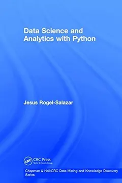 Data Science and Analytics with Python by Jesus Rogel-Salazar