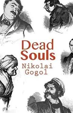 Dead Souls by Николай Васильевич Гоголь