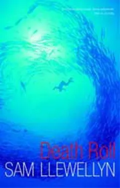 Death Roll by Sam Llewellyn