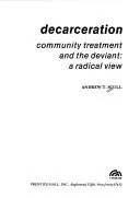 Decarceration by Andrew T. Scull