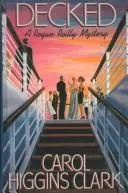Decked by Carol Higgins Clark