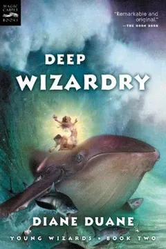 Deep Wizardry (digest) by Diane Duane