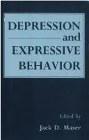 Depression and expressive behavior by Jack D. Maser