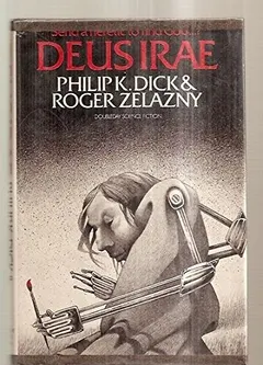 Deus Irae by Philip K. Dick