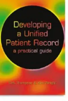 Developing a unified patient record by Deb Thompson