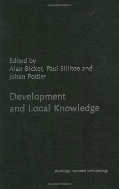 Development and Local Knowledge by Alan Bicker