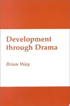 Development through drama by Brian Way