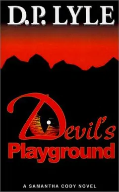 Devil's Playground by D. P. Lyle
