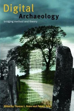 Digital archaeology by Thomas L. Evans