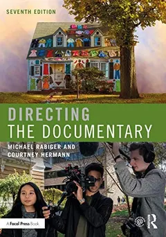 Directing the documentary by Michael Rabiger