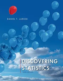 Discovering Statistics by Daniel T. Larose