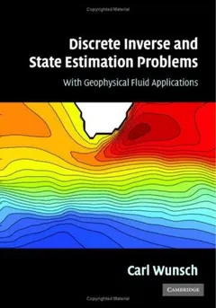 Discrete Inverse and State Estimation Problems by Carl Wunsch