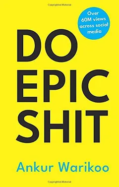 Do Epic Shit by Ankur Warikoo