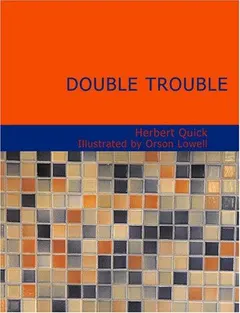 Double Trouble by Herbert Quick