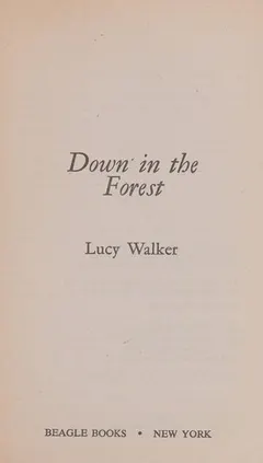 Down in the Forest by Lucy Walker