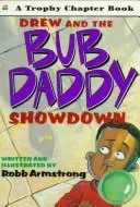 Drew and theBub Daddy showdown by Robb Armstrong