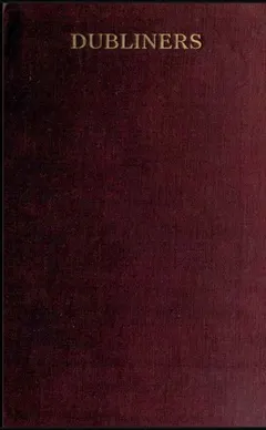 Dubliners by James Joyce