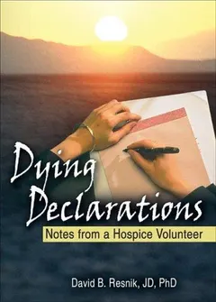 Dying Declarations by David B. Resnik