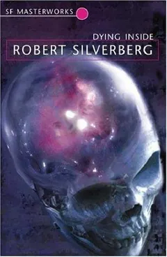 Dying Inside by Robert Silverberg