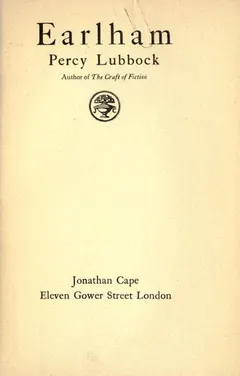 Earlham by Percy Lubbock