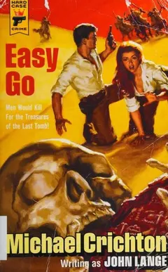 Easy Go by Michael Crichton