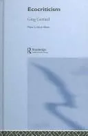 Ecocriticism by Greg Garrard