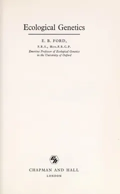 Ecological genetics by E. B. Ford