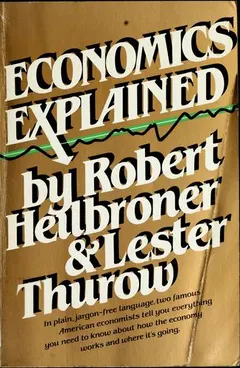 Economics explained by Robert L. Heilbroner