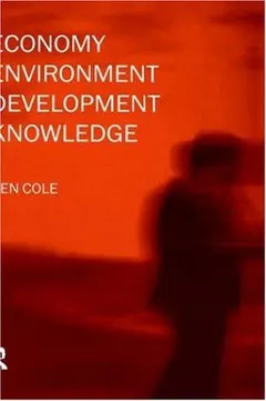 Economy-Environment-Development-Knowledge by Ken Cole