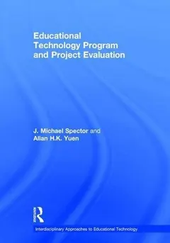 Educational Technology Program and Project Evaluation by J. Michael Spector