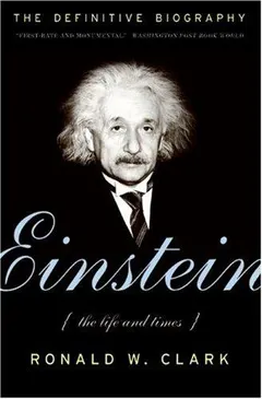 Einstein by Ronald W. Clark