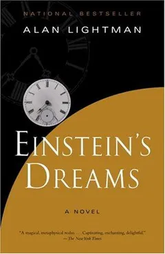 Einstein's dreams by Alan P. Lightman