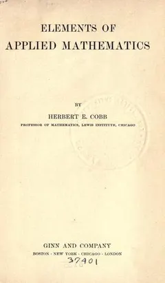 Elements of applied mathematics by Herbert E. Cobb