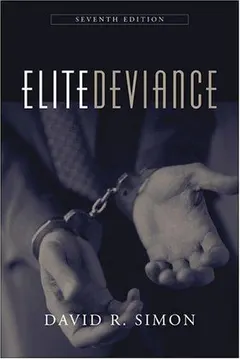 Elite deviance by David R. Simon