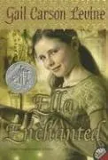 Ella Enchanted by Gail Carson Levine