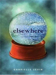 Elsewhere by Gabrielle Zevin