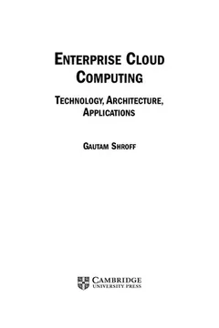 Enterprise cloud computing by Gautam Shroff
