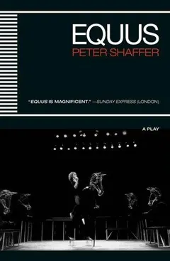 Equus by Peter Shaffer