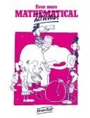Even more mathematical activities by Brian Bolt