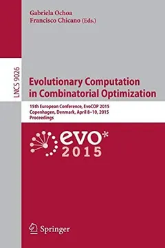 Evolutionary Computation in Combinatorial Optimization by Gabriela Ochoa