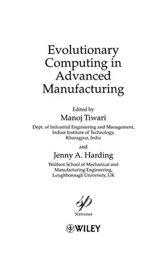 Evolutionary computing in advanced manufacturing by Manoj Tiwari