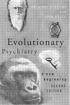 Evolutionary Psychiatry by Anthony Stevens