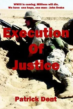 Execution of Justice by Patrick Dent