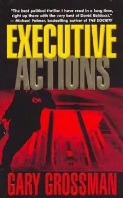 Executive Actions by Gary Grossman